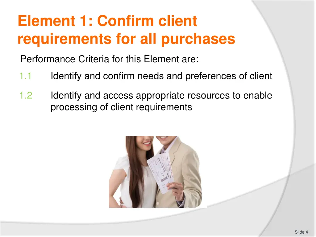 element 1 confirm client requirements