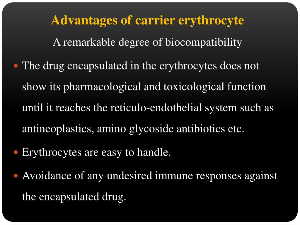 advantages of carrier erythrocyte