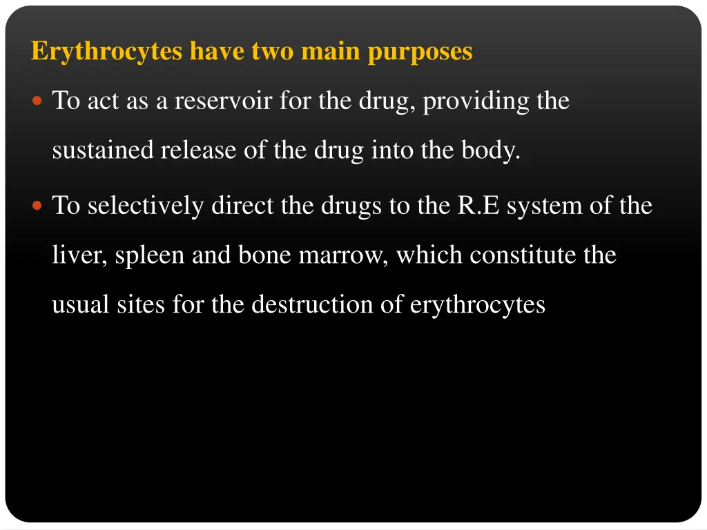 erythrocytes have two main purposes