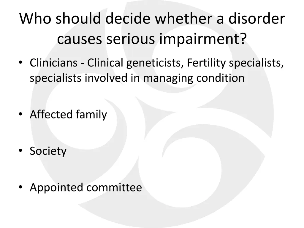 who should decide whether a disorder causes