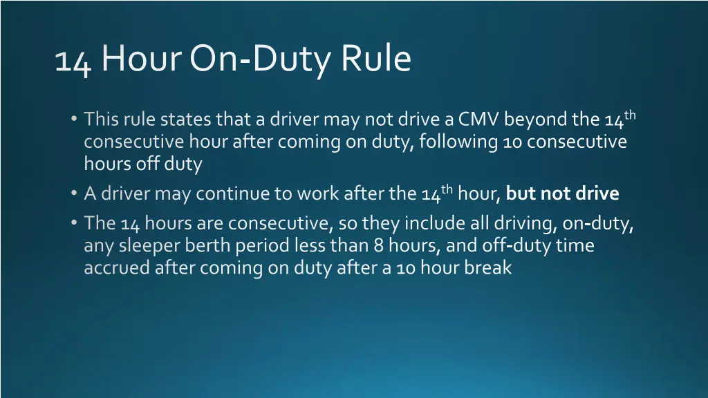 14 hour on duty rule