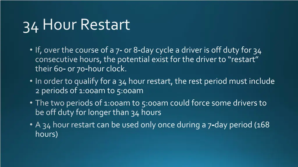 34 hour restart