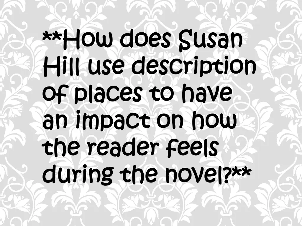 how does susan how does susan hill