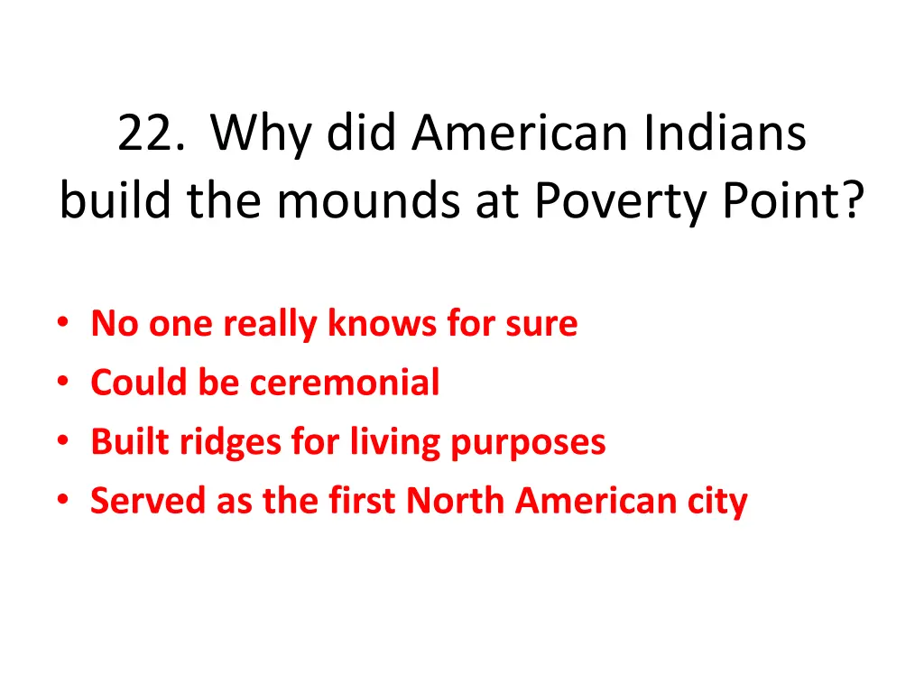 22 why did american indians build the mounds