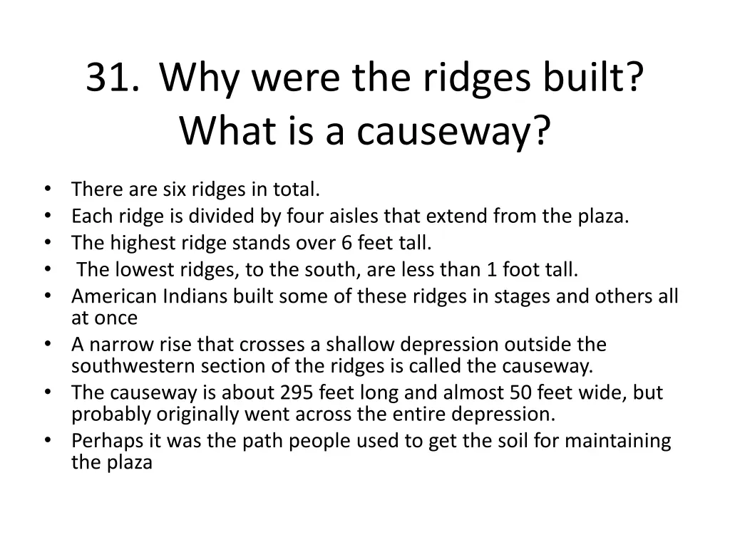 31 why were the ridges built what is a causeway