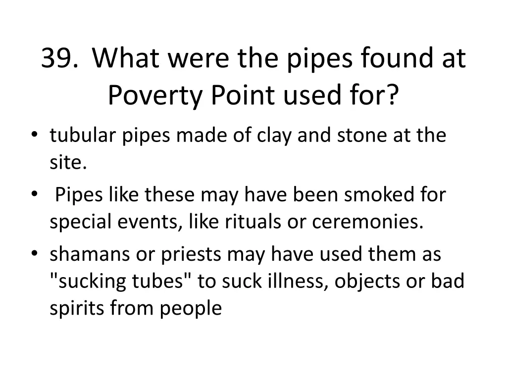 39 what were the pipes found at poverty point