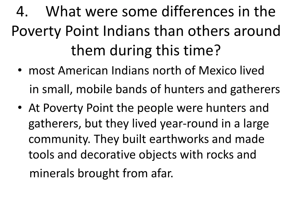 4 poverty point indians than others around them