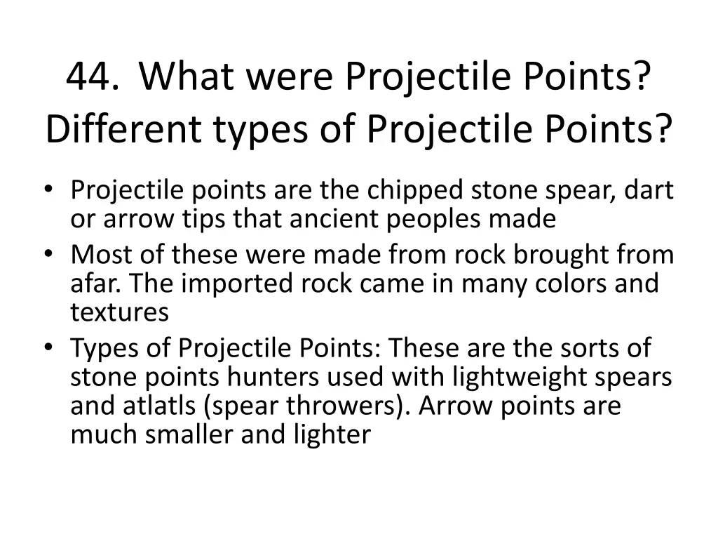 44 what were projectile points different types