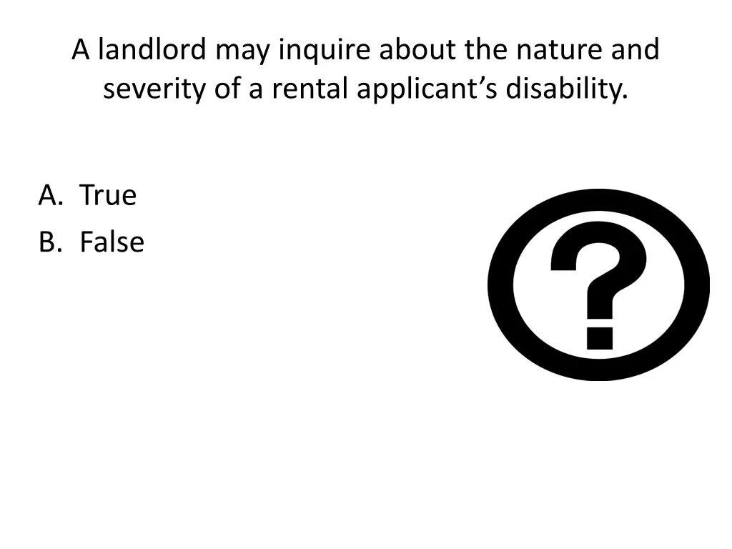 a landlord may inquire about the nature