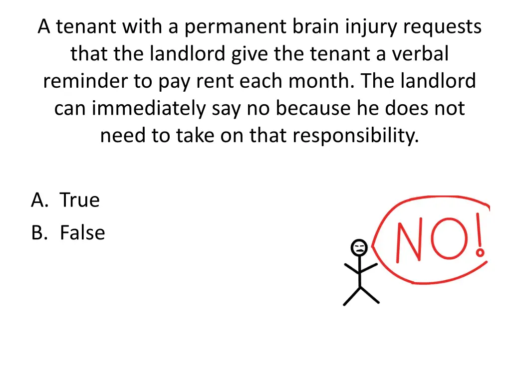 a tenant with a permanent brain injury requests