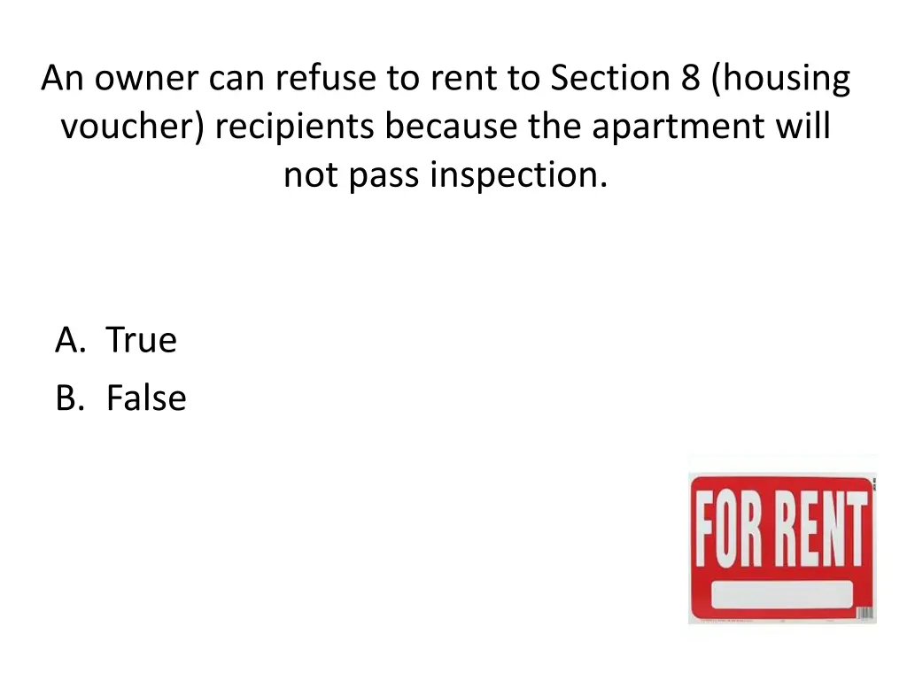 an owner can refuse to rent to section 8 housing