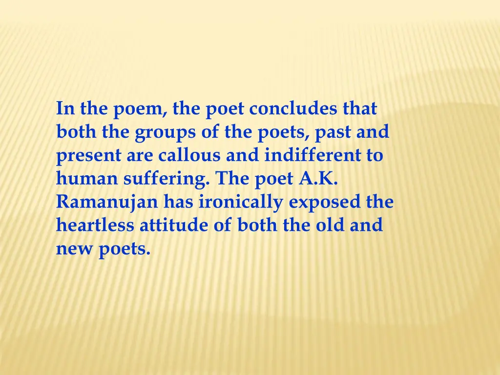 in the poem the poet concludes that both