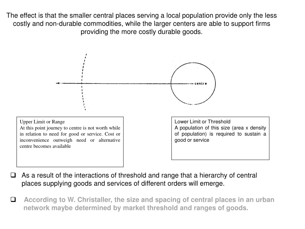 the effect is that the smaller central places