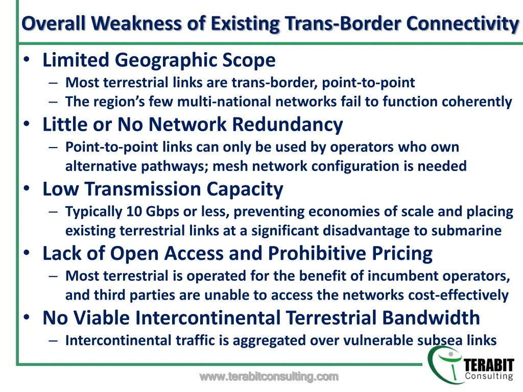 overall weakness of existing trans border