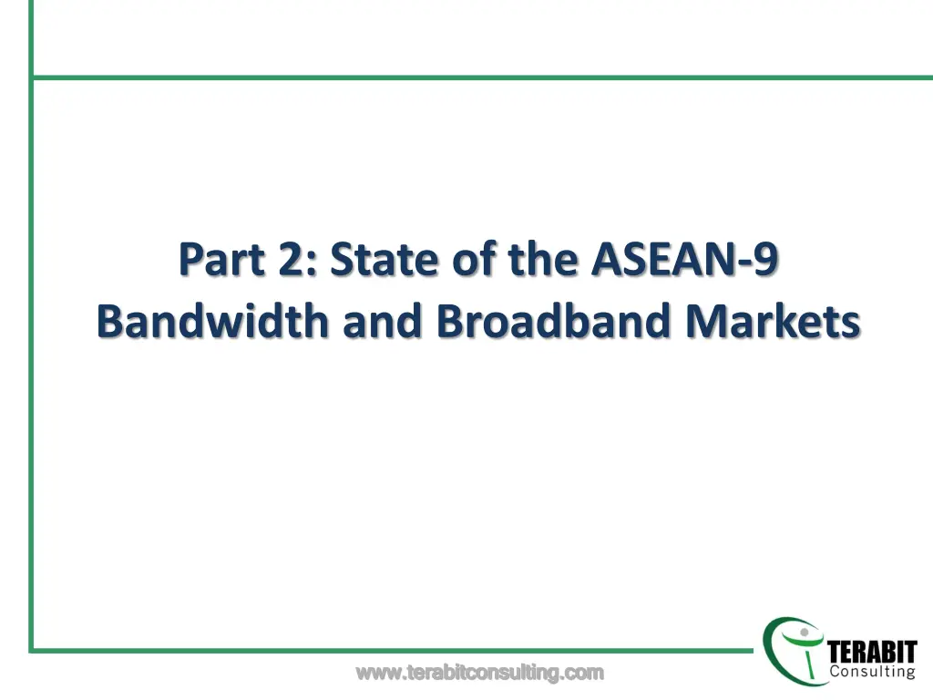 part 2 state of the asean 9 bandwidth