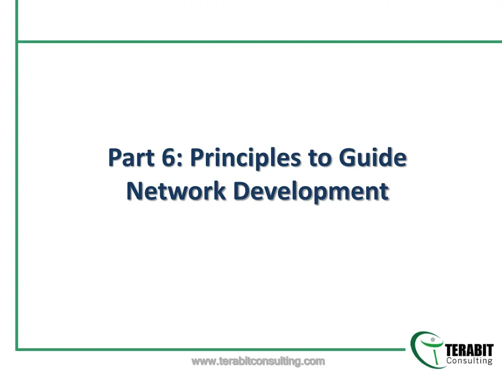 part 6 principles to guide network development