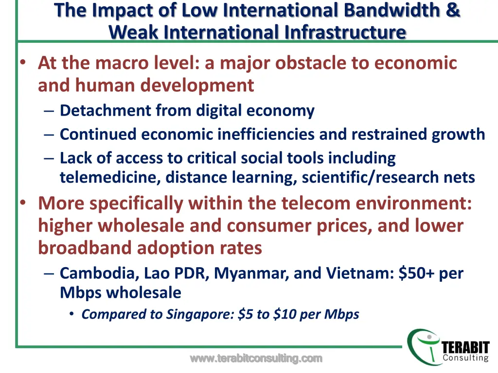 the impact of low international bandwidth weak