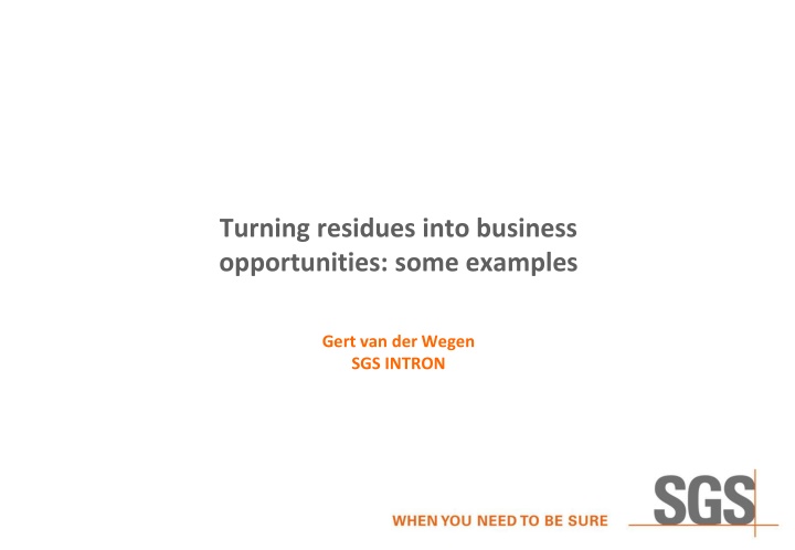 turning residues into business opportunities some