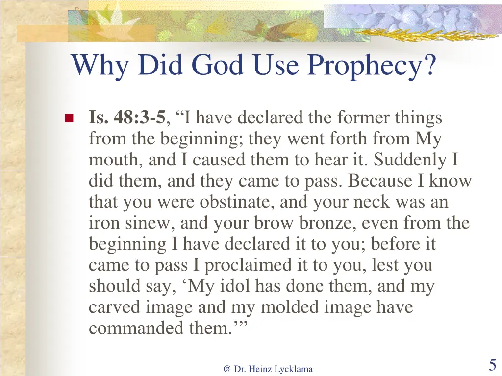 why did god use prophecy