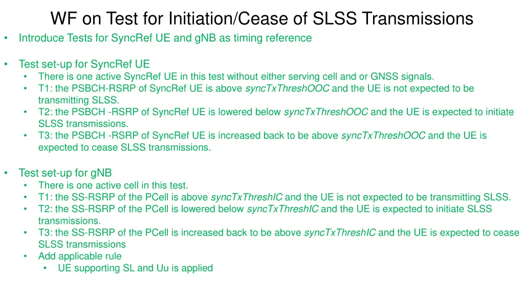 wf on test for initiation cease of slss