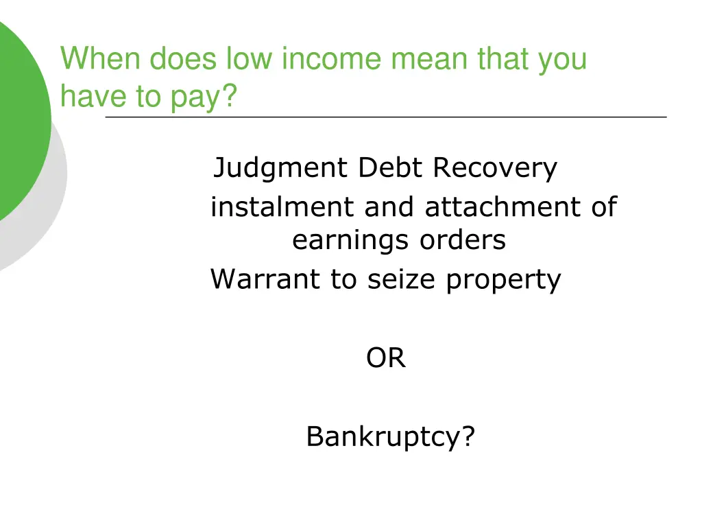 when does low income mean that you have to pay