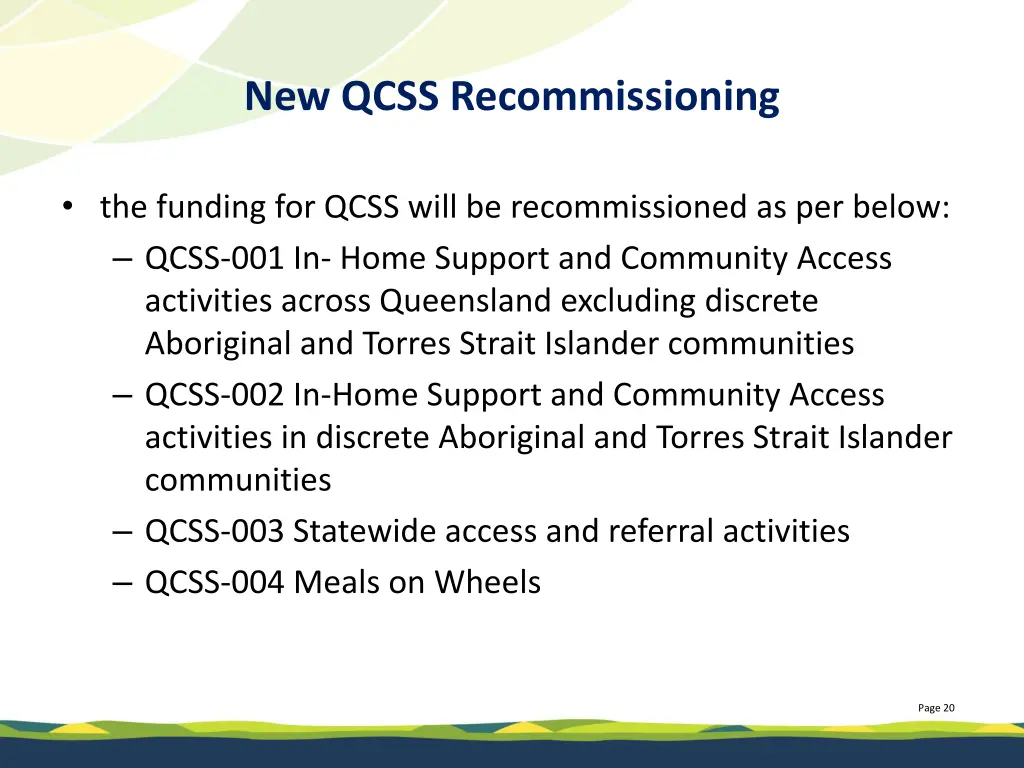 new qcss recommissioning