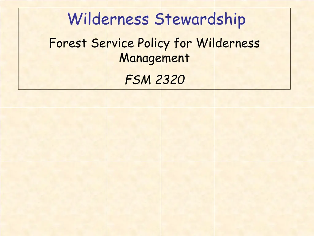 wilderness stewardship forest service policy