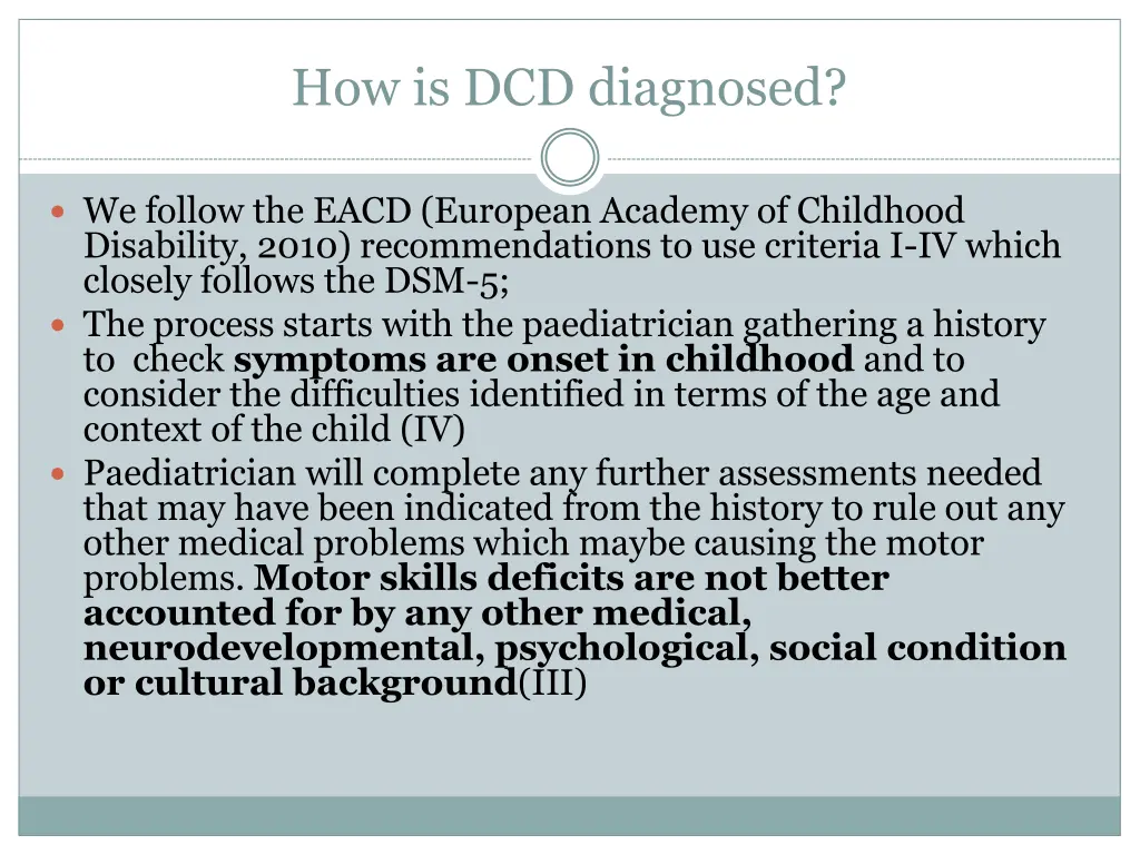 how is dcd diagnosed