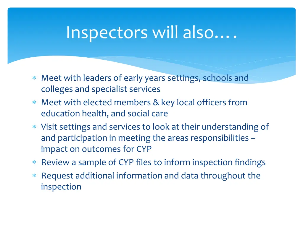 inspectors will also