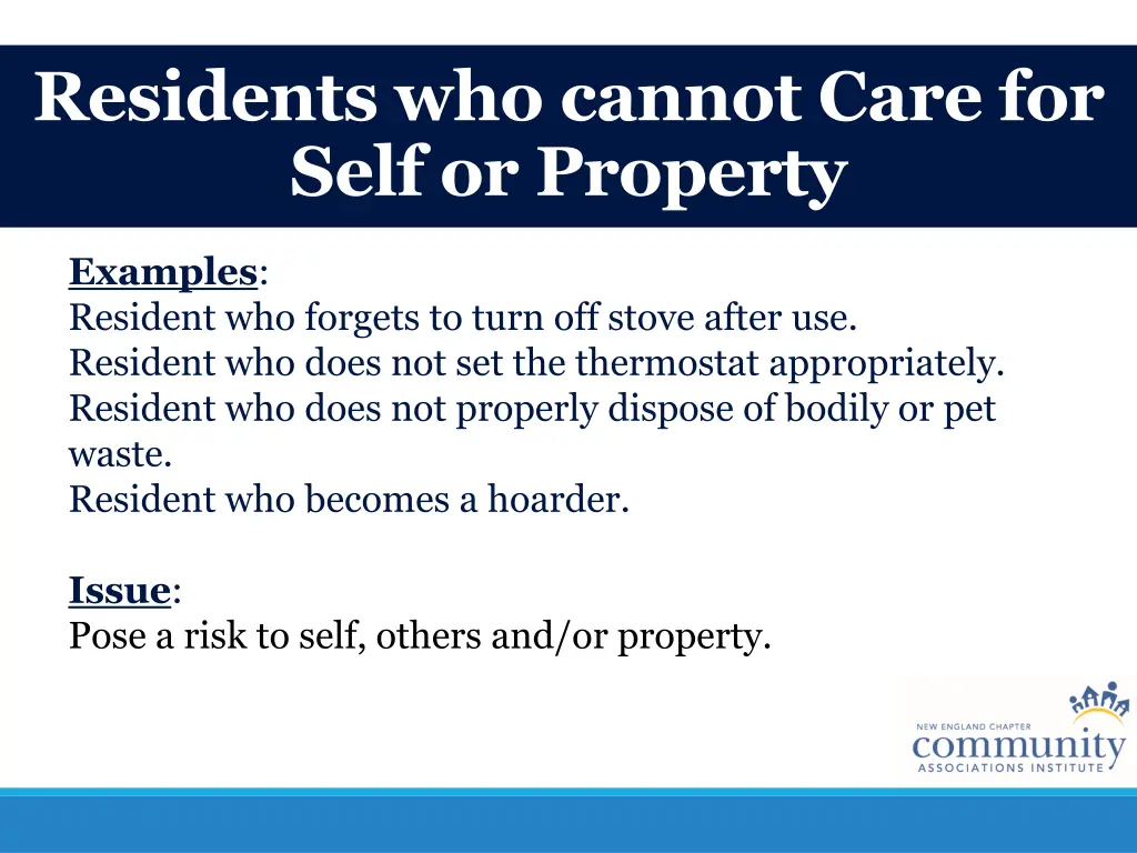 residents who cannot care for self or property