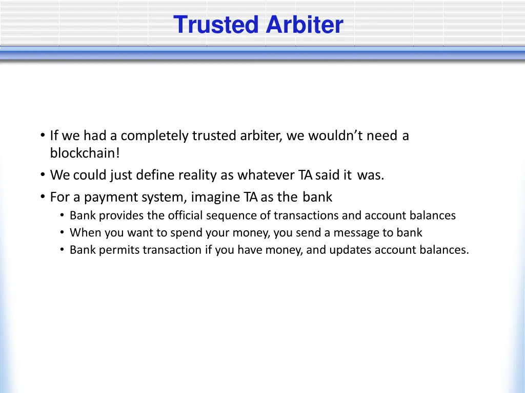 trusted arbiter