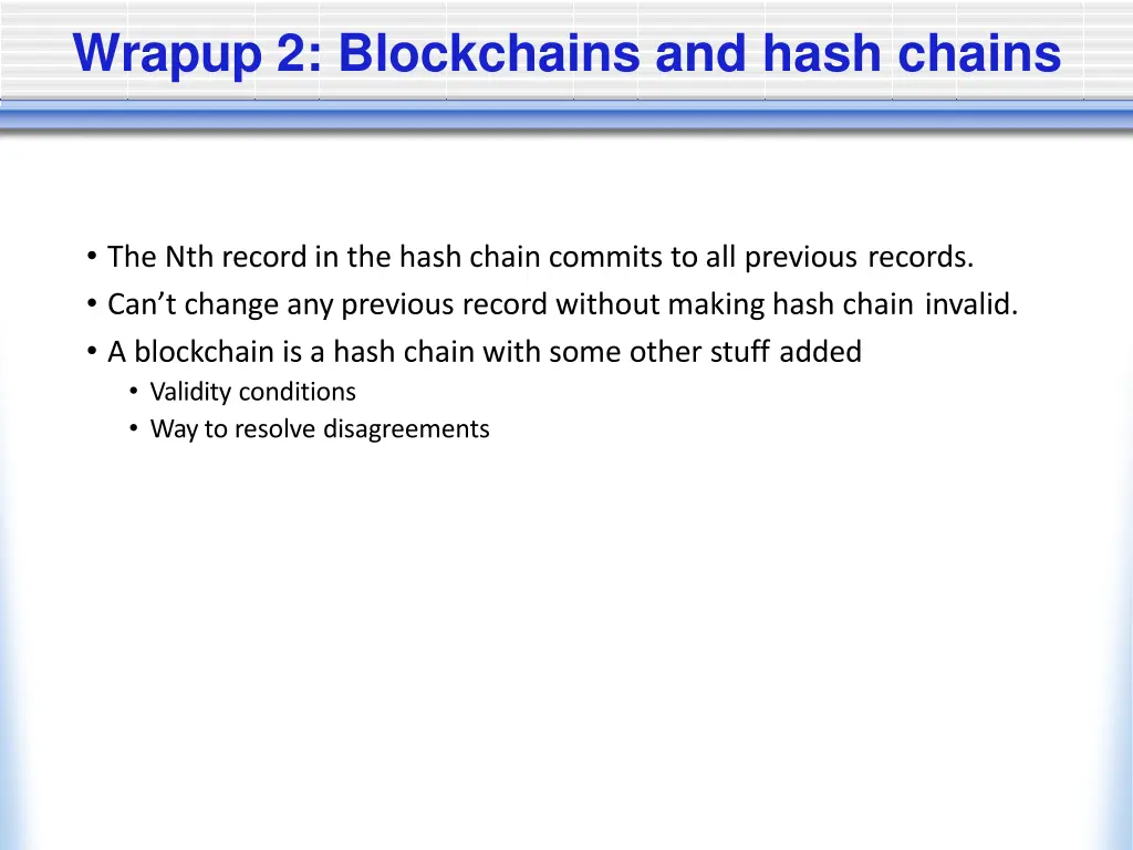 wrapup 2 blockchains and hash chains