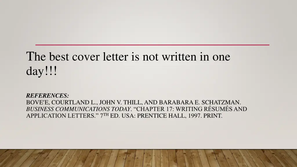 t he best cover letter is not written in one day