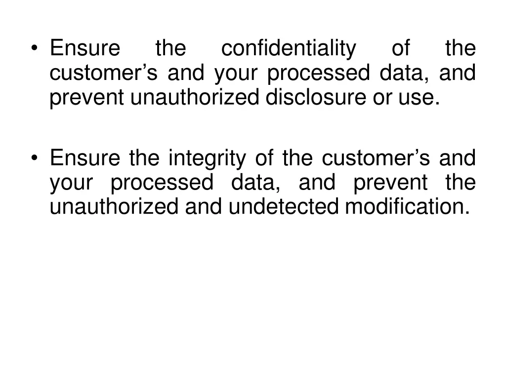 ensure customer s and your processed data