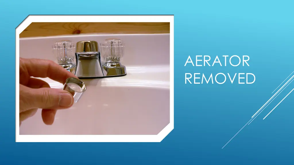 aerator removed