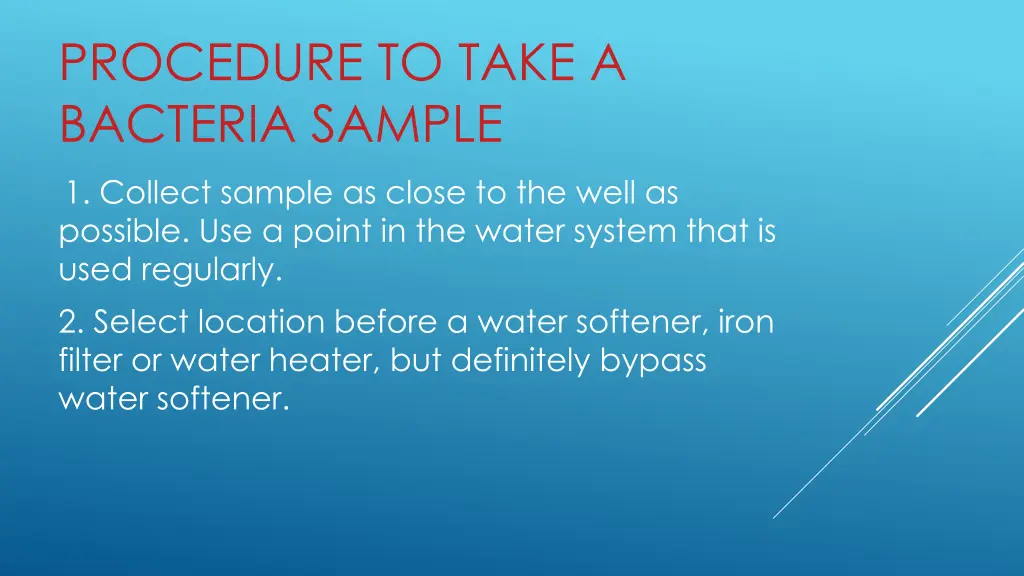 procedure to take a bacteria sample