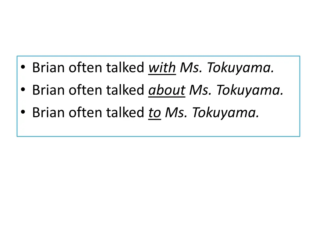 brian often talked with ms tokuyama brian often