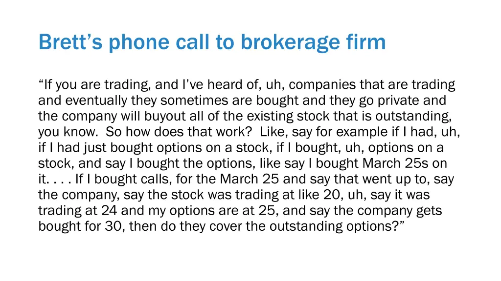 brett s phone call to brokerage firm