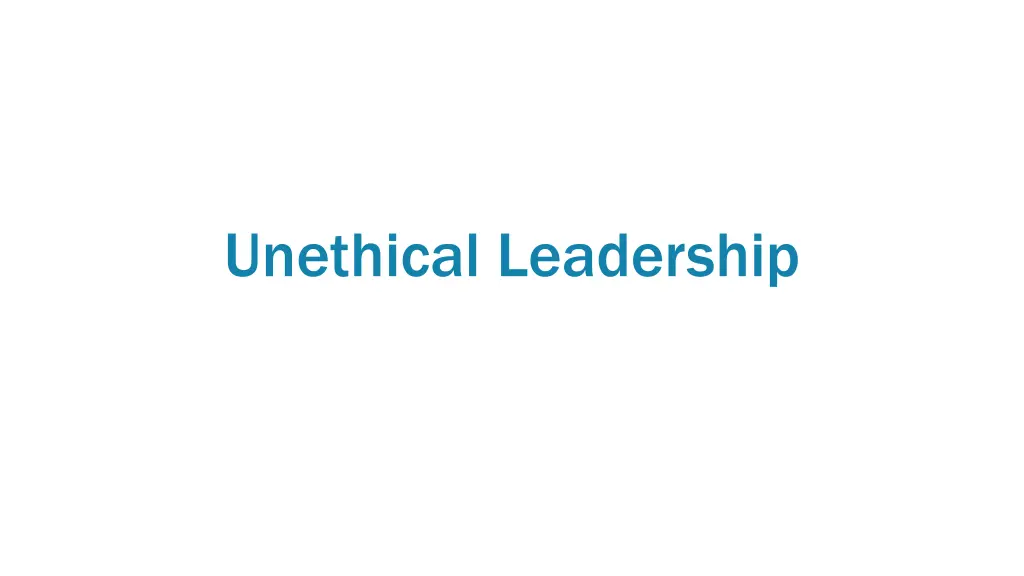 unethical leadership