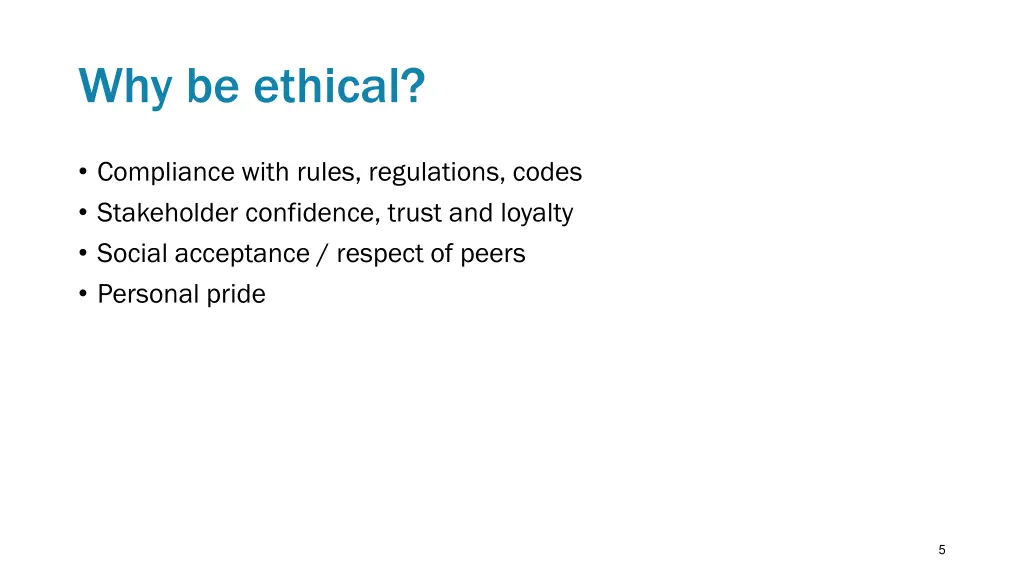 why be ethical