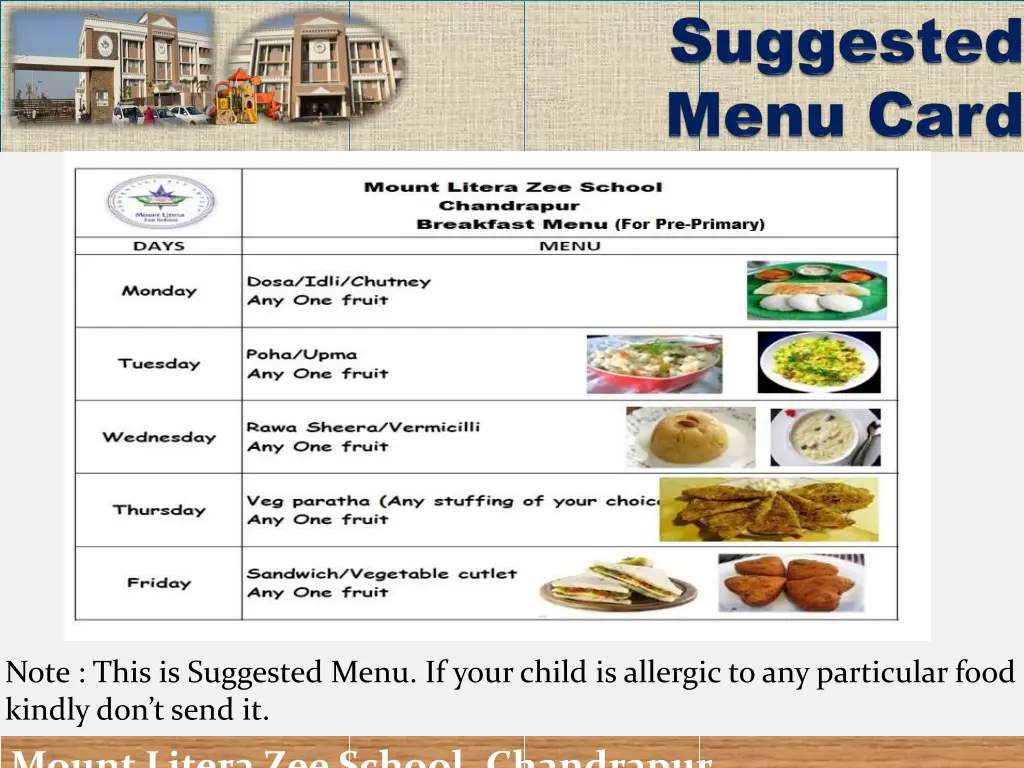 note this is suggested menu if your child