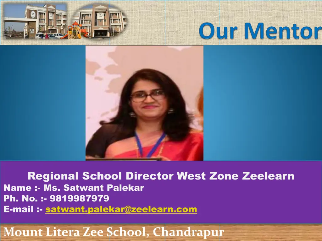 regional school director west zone zeelearn name