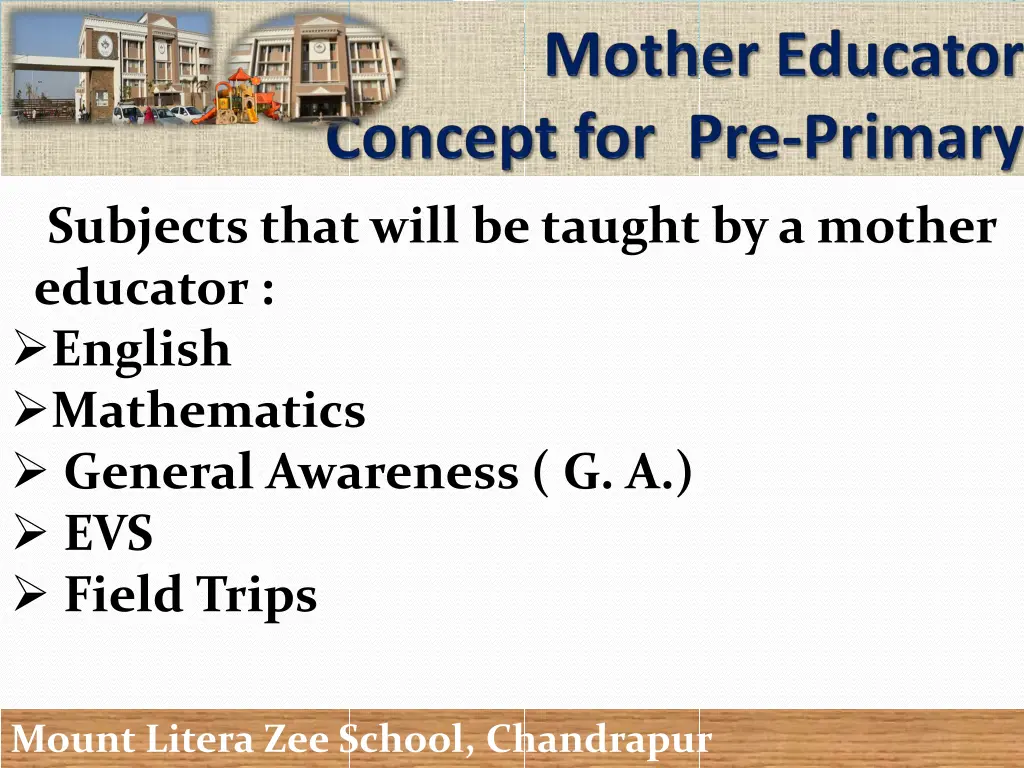 subjects that will be taught by a mother educator