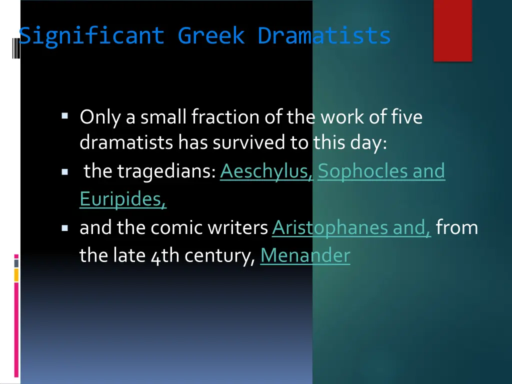 significant greek dramatists