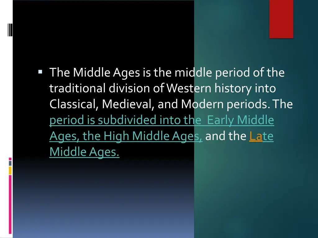 the middle ages is the middle period