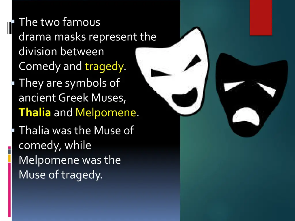 the two famous drama masks represent the division