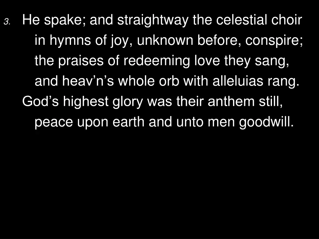 3 he spake and straightway the celestial choir