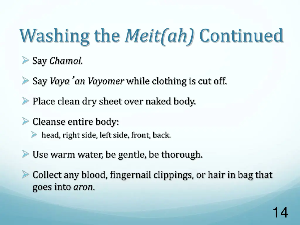 washing the meit ah continued