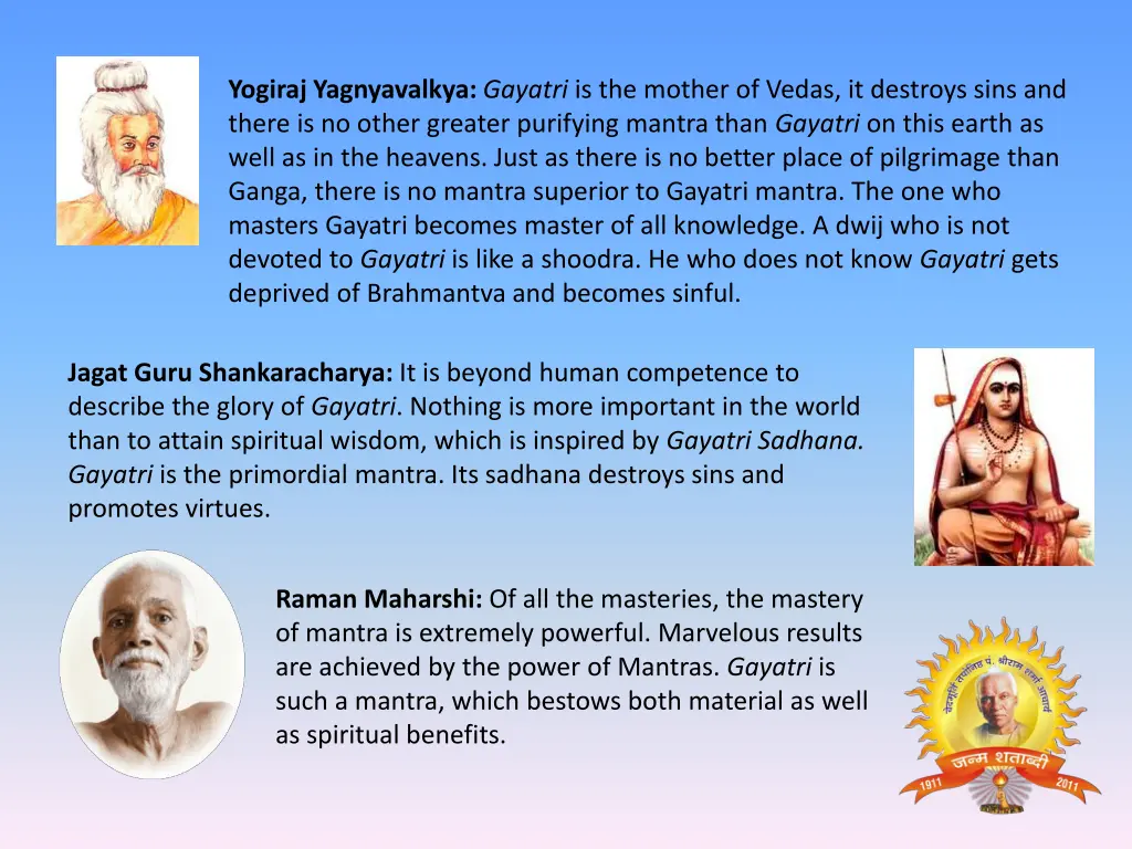 yogiraj yagnyavalkya gayatri is the mother