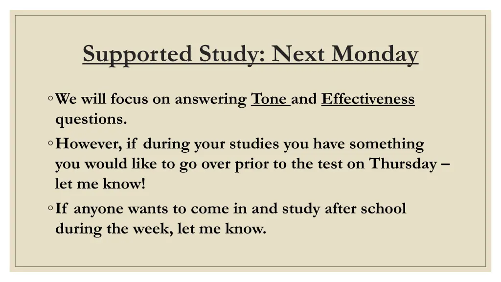 supported study next monday